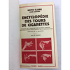 Encyclopédie des tours de cigarettes - livre rare
