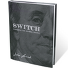 SWITCH - Unfolding The $100 Bill Change by John Lovick - Book