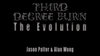 Third Degree Burn - The Evolution