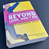 Beyond Look, Don't See: 10th Anniversary Edition