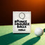 Bounce no Bounce Balls