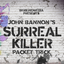 Bigblindmedia Presents John Bannon's Surreal Killer Packet Trick