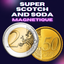 Super Scotch and Soda Magnétique (2 Euros et 50 centimes)