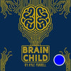 Brain Child