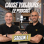 Cause Toujours - Le Podcast (Saison 1)