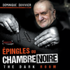 Epingles Ou Chambre Noire