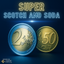 Super Scotch and Soda (Euro 2 and 50 cent) by Tango Magic