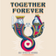 Together Forever