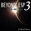 Mentalisme BEYOND ESP 3 de Michael Murray