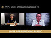 Approaching Magic (FR)