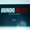 Hundo Heist by Artifice & Craft