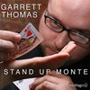 Stand-*Up monte - Garrett Thomas