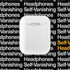 Self Vanishing Headphones