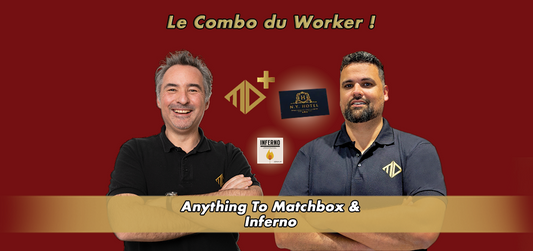 Combo du Worker - Anything To Matchbox & Inferno - Guillaume et Jeremy