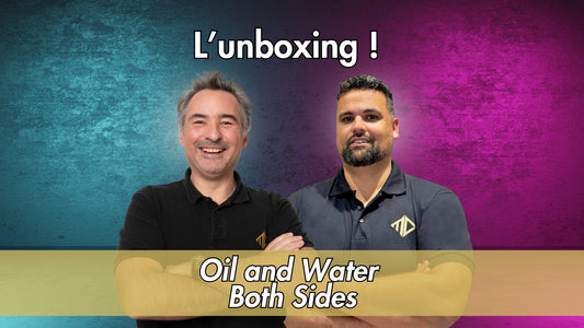 Unboxing : Oil & Water Both Sides (Version Complète)