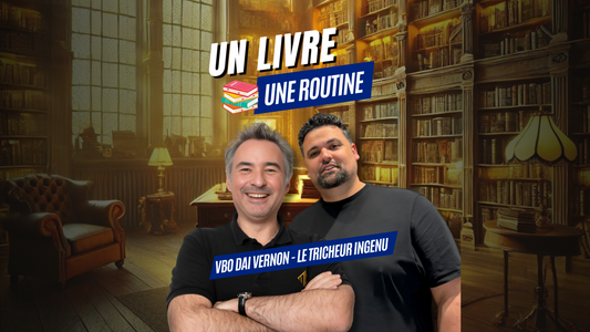 MD+ Un Livre Une Routine - VBO Dai Vernon - Le Tricheur Ingenu