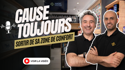 CAUSE TOUJOURS #1 - Sortir de sa zone de confort
