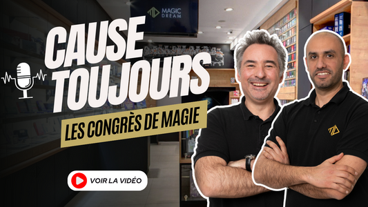 CAUSE TOUJOURS #8 - Les Congrès de Magie