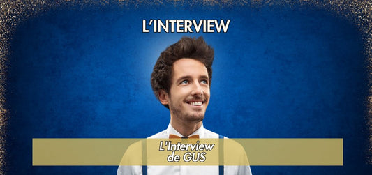 L'Interview de Gus par Jérémy !