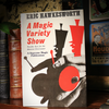 A Magic Variety Show (Limited/Out of Print) by Eric Hawkesworth - Book