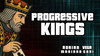Progressive Kings