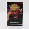 Legacy, Legends, and Lies by Lee Earle