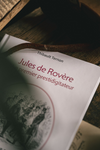 Jules de Rovère : le premier prestidigitateur