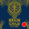 Brain Child