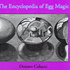 Encyclopedia of Egg Magic by Donato Colucci - Book