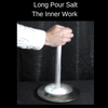 The Long Pour Salt Trick - The Inner Work by Michael Ross