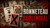 Bonneteau Subliminal