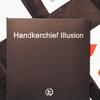 Handkerchief Illusion