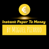 Instant Paper to Money - Euro ou Dollar
