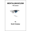 Mental(Magic)ism by Scott Creasey  - eBook DOWNLOAD