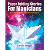 Paper Folding Stories for Magicians by Devin Knight - eBook DOWNLOAD