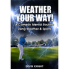 Weather Your Way by Devin Knight - Video DOWNLOAD