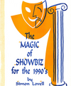 The Magic of Showbiz for the Digital Age - (Marketing, Advertising, Publicity & Promotional Secrets for Entertainers) BY Jonathan Royle Mixed Media DOWNLOAD