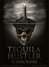 Tequila Hustler by Mark Elsdon, Peter Turner, Colin McLeod and Michael Murray ebook DOWNLOAD