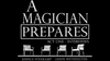 A Magician Prepares: Act One - Interviews by Joshua Stenkamp and Jason Wethington eBook DOWNLOAD