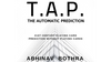 T.A.P. The Automatic Prediction by Abhinav Bothra Mixed Media DOWNLOAD