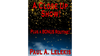 A CLOSE UP SHOW! by Paul A. Lelekis Mixed Media DOWNLOAD