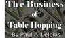 The Business of Table-Hopping by Paul A. Lelekis eBook DOWNLOAD