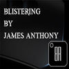 Blistering (Gimmicks and Online Instructions) by James Anthony - Trick