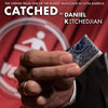 Catched - Daniel Ketchedjian
