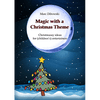 Magic with a Christmas Theme by Marc Dibowski - eBook DOWNLOAD