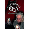 Mastering Q&A: Professional Secrets (Teleseminar) by Bob Cassidy - AUDIO DOWNLOAD