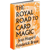 Royal Road to Card Magic by Hugard & Conjuring Arts Research Center - eBook DOWNLOAD