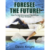 Forsee die Zukunft von Devin Knight - E -Book -Download