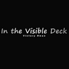 In the Visible Deck