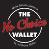no choice wallet mark mason tony miller wow prediction mentalisme boutique de magie